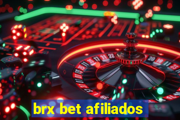 brx bet afiliados